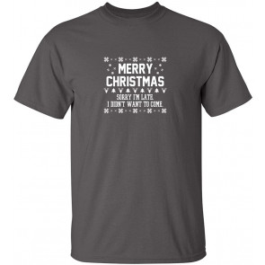 Merry Christmas I'm Late T-Shirt