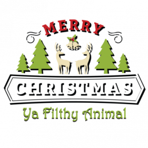 Merry Christmas Ya Filthy Animal  Christmas Tshirt