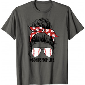 Messy Bun Bonus Mom Life Baseball Bonus Mom Mother's Day T-Shirt