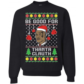 Mike Tyson Be Good For Thanta Clauth Ugly Christmas  T-Shirt