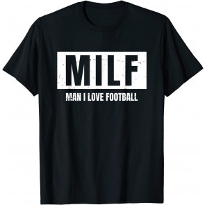 MILF - Man I Love Football - Vintage T-Shirt