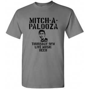 Mitch-A-Palooza - T-Shirt