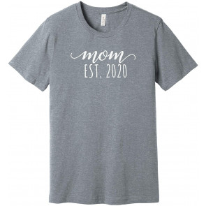 Mom EST. 2020 T-Shirt