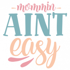 Mommin Aint Easy 01 T-Shirt