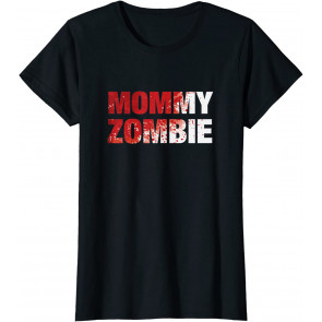 Mommy Zombie - Moms Halloween Costume T-Shirt