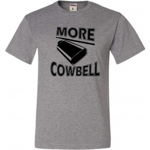 More Cowbell T-Shirt