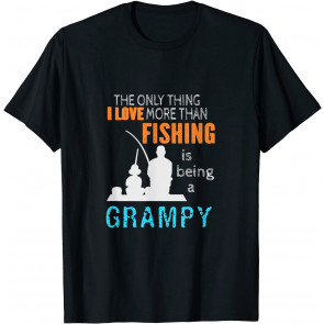 More Than Love Fishing Grampy Special Grandpa T-Shirt