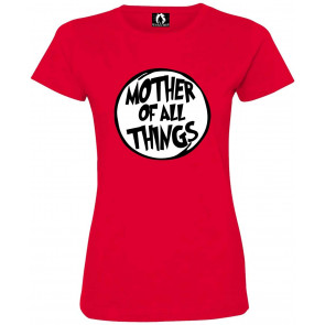 Mother Of All Things Deluxe Soft T-Shirt