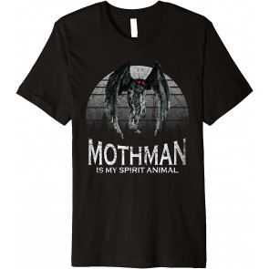 Mothman Is My Spirit Animal Cryptid Monster T-Shirt
