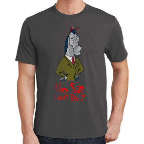 Mr. Horse No Sir I Don't Like It T-Shirt