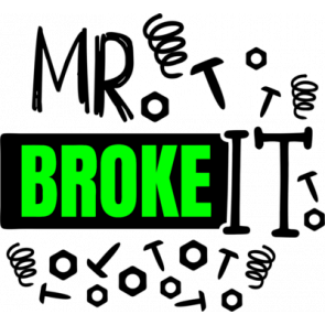 Mr. Broke It T-Shirt