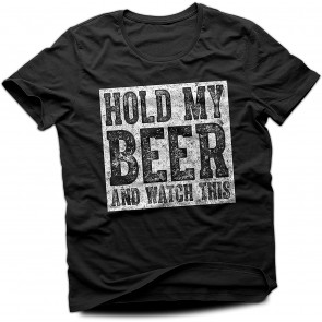 MugHold My Beer And Watch This T-Shirt