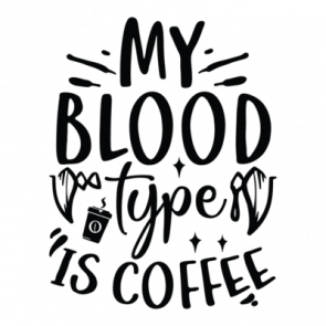 My Blood Type Is Coffee 01 T-Shirt