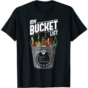 My Bucket List  T-Shirt