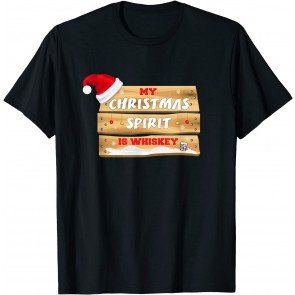 My Christmas Spirit Is Whiskey Alternate T-Shirt