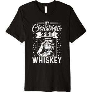 My Christmas Spirit Is Whiskey T-Shirt