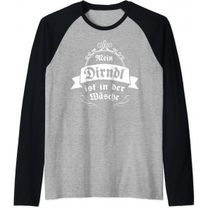 My Dirndl Is In The Wash - T-Shirt