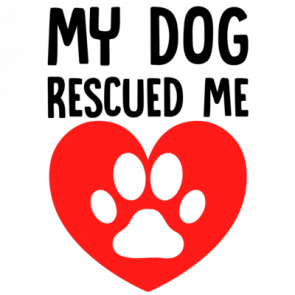 My Dog Rescued Me  Funny Dog Lover Tshirt