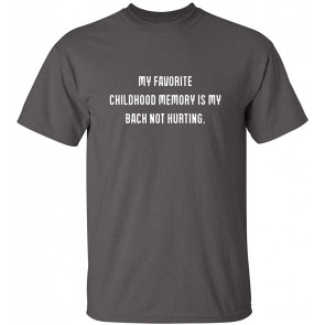 My Favorite Childhood T-Shirt