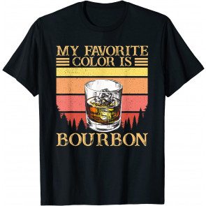 My Favorite Color Is Bourbon T-Shirt