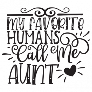 My Favorite Humans Call Me Aunt 01 T-Shirt