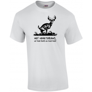 Hey Vegitarians, My Food Poops On Your Food On A Military Green T-Shirt