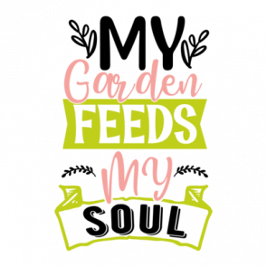 My Garden Feeds My Soul 01 T-Shirt