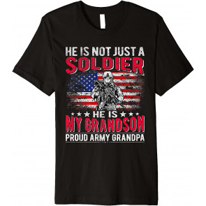 My Grandson Is A Soldier Hero Proud Army Grandpa Grandfather T-Shirt