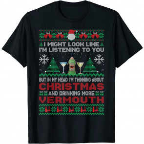My Head I'm Thinking About Christmas And Drinking Vermouth T-Shirt