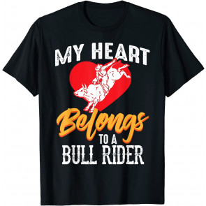 My Heart Belongs To A Bull Rider T-Shirt