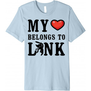 My Heart Belongs To Link T-Shirt