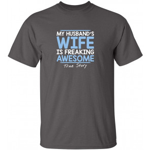 My Husband's Wife Humor Spouse T-Shirt