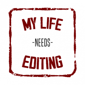 My Life Needs Editing T-Shirt