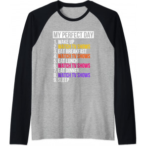 My Perfect Day Watch TV Shows T-Shirt