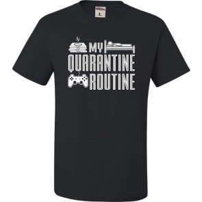 My Quarantine Routine Eat Sleep Game T-Shirt