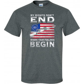 My Rights Don't End Where Your Feelings Begin 2nd Amendment Gun Rights T-Shirt