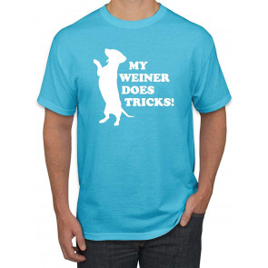 My Weiner Does Tricks T-Shirt