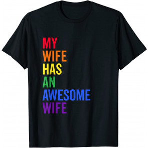 My Wife Has An Awesome Wife T-Shirt