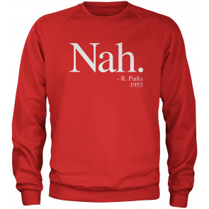 Nah, Parks Quote 1955 T-Shirt