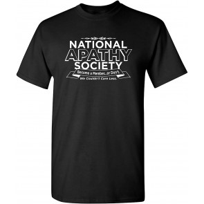 National Apathy Society T-Shirt