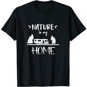 Nature Is My Home T-Shirt