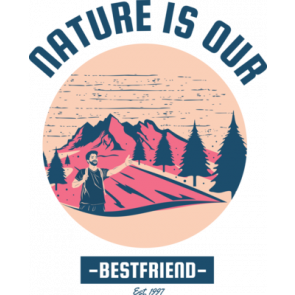 Nature Is Our Best Friend T-Shirt