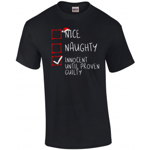 Nice Naughty Innocent Until Proven Guilty Christmas List T-Shirt