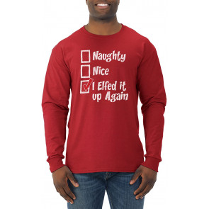 Naughty Nice I Elfed It Up Again Christmas T-Shirt