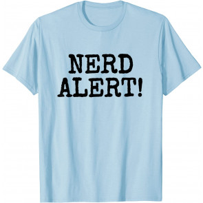 Nerd Alert, T-Shirt