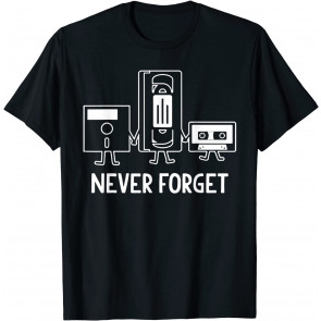 Never Forget T-Shirt