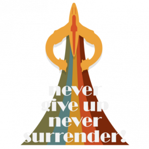 Never Giver Up  Never Surrender  Galaxy Quest  90s Tshirt