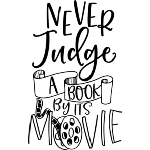 Never Judge A Book By Its Movie T-Shirt