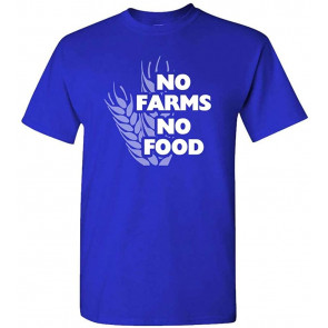 No Farms - No Food - USA Patriotic Farmer Support - T-Shirt