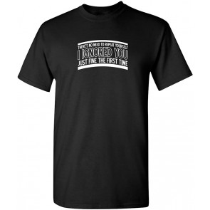 No Need To Repeat Yourself T-Shirt